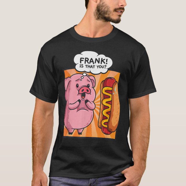 T-shirt Frank Is That (Devant)