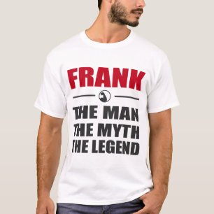 T-SHIRT FRANK L'HOMME LE MYTHE LA LÉGENDE