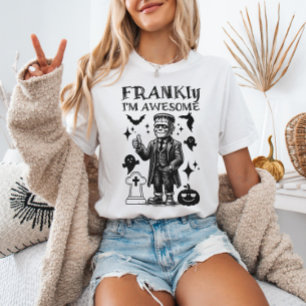 T-shirt FRANKement, je suis génial, monstre de Frankenstei