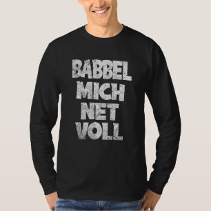 T-shirt Frankfurt Hessen Babbel Mich Net Full Dialect
