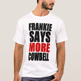 T-SHIRT FRANKIE DIT PLUS DE SONNAILLE