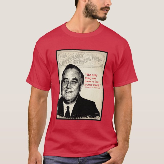 T-shirt Franklin D. Citation de Roosevelt (Devant)