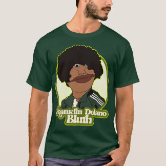 T-shirt Franklin Delano Bluth
