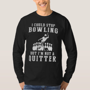 T-shirt Frappe avec rire - Je pourrais arrêter de bosser,