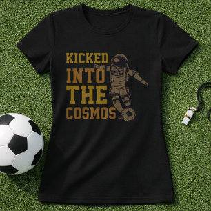T-shirt Frappé Dans Le Cosmos Citation Football Spatial