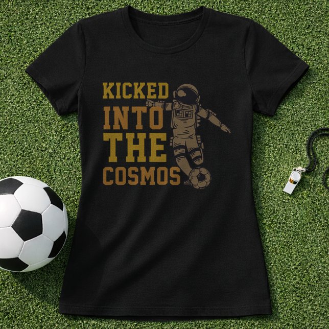 T-shirt Frappé Dans Le Cosmos Citation Football Spatial (Créateur téléchargé)