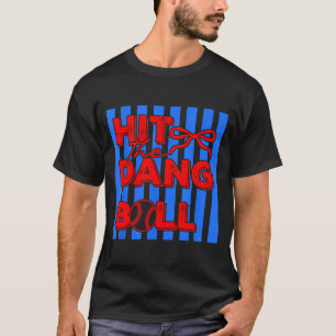 T-shirt Frappe la satanée balle conception de joueur de vê