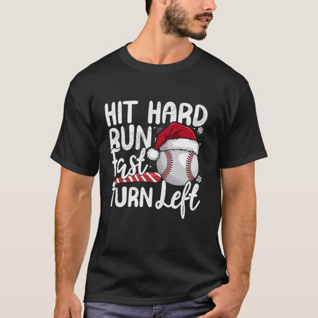 T-shirt Frapper à la dure Fast Turn Left Baseball Christma (Devant)