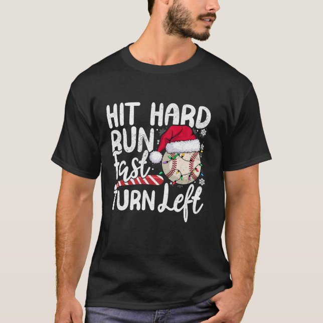 T-shirt Frapper à la dure Fast Turn Left Baseball Christma (Devant)