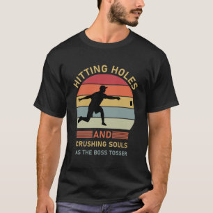 T-shirt Frapper les trous et écraser les âmes - Cornhole
