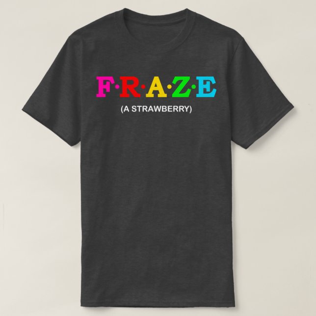 T-shirt Fraze A Strawberry (Design devant)