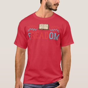 T-shirt Freadom Banned Books Week Bookwork And Bookaholi