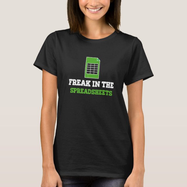 T-shirt Freak In The Spreadsheet  Spreadsheet Accounting (Devant)