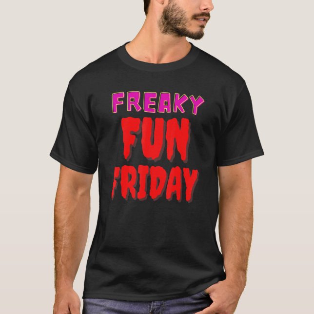 T-shirt Freaky Fun Friday (Devant)