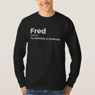 T-shirt Fred Définition de la perfection - Funny Fred