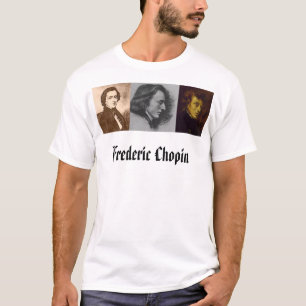T-shirt Frederic Chopin, chopin3, chopin2, Frederic ch…