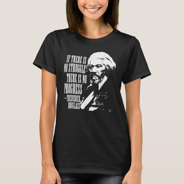 T-shirt Frederick Douglass Citation Mois de l'histoire des (Devant)