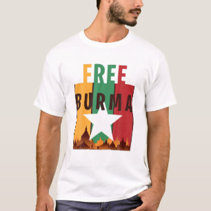 T-shirt Free Burma Freedom For Myanmar and Burmese People