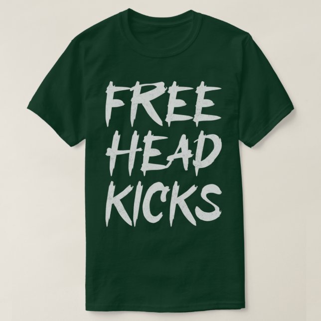 T-shirt Free Head Kicks Funny Muay Thai Kickboxing (Design devant)