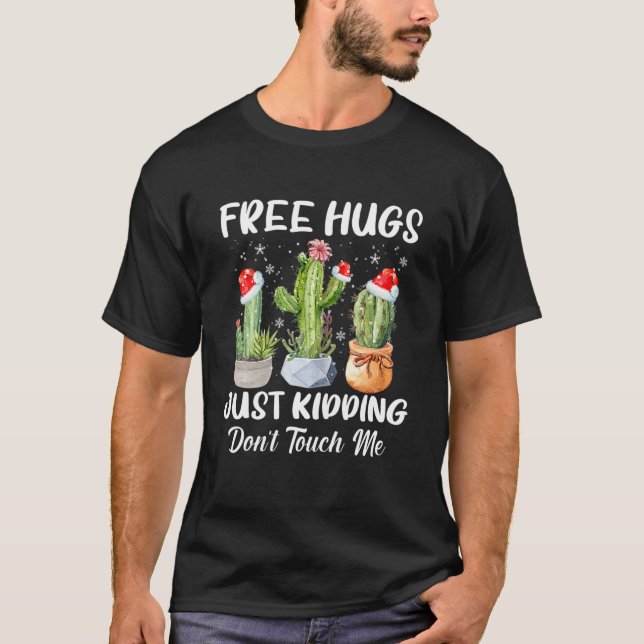 T-shirt Free Hug Just Kidding Dont Touch Me Funny Cactus C (Devant)