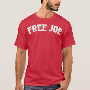 T-shirt Free Joe Joe Exotic Fan Design