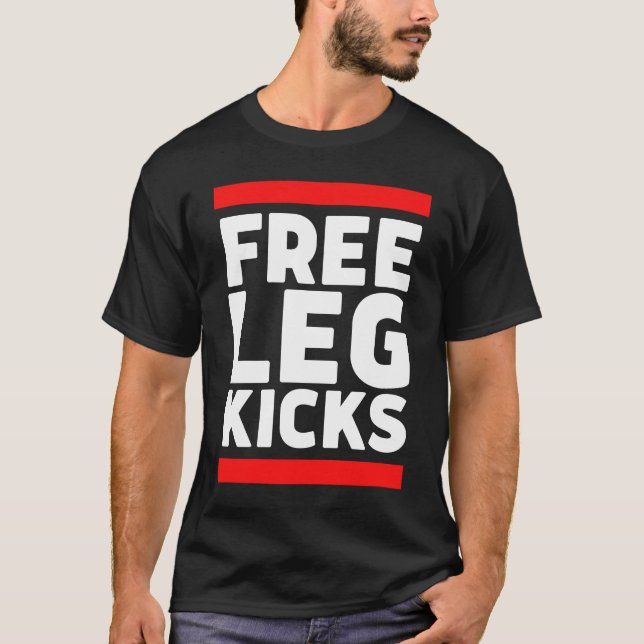 T-shirt Free Leg Kicks  MMA Jiu Jitsu and Judo Fighter (Devant)