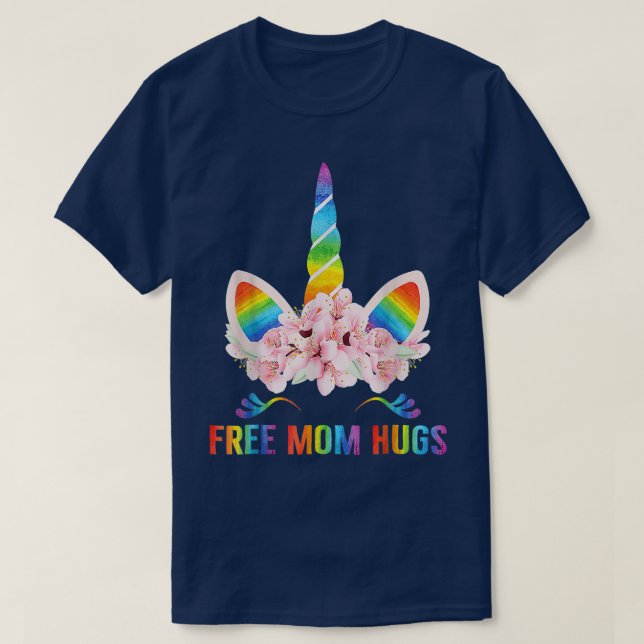 T-shirt Free Mama Hugs Unicorn Face Gay LGBT Pride Month  (Design devant)