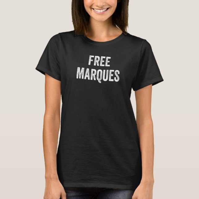 T-shirt Free Marques soutient la libération de Marques de  (Devant)