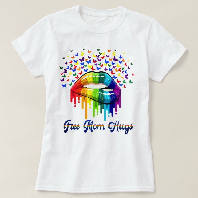 T-shirt Free Mom Hugs (Design devant)