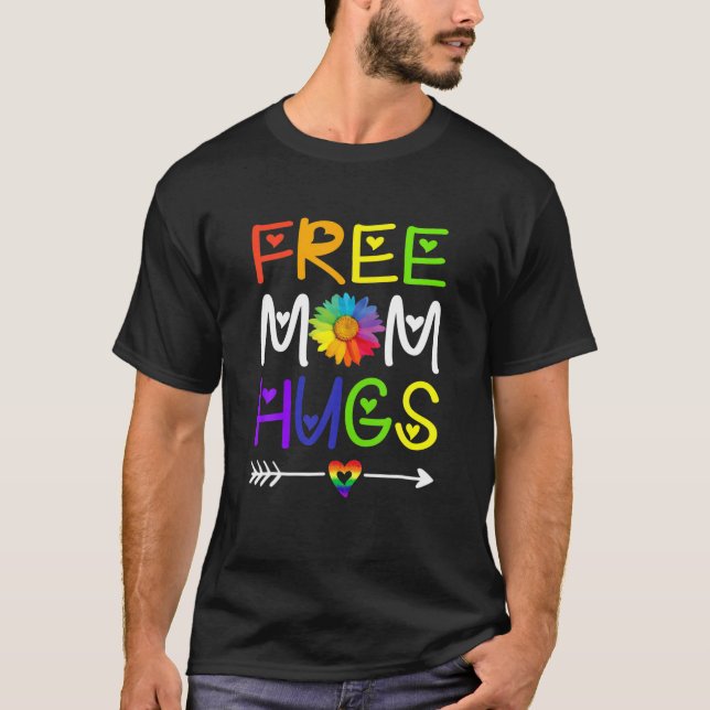 T-shirt Free Mom Hugs Daisy Rainbow Heart Mois de la fiert (Devant)