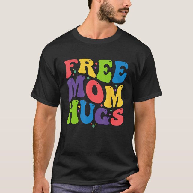 T-shirt Free Mom Hugs for LGBTQ Pride Month and Gay Rights (Devant)
