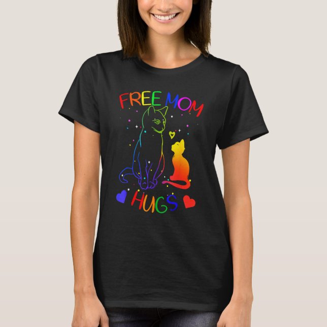 T-shirt Free mom hugs gay pride LGBT support Mom Mama cat  (Devant)