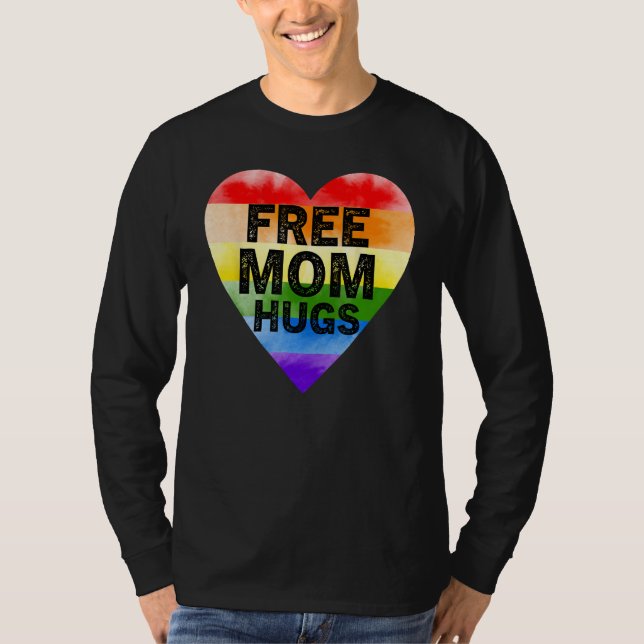 T-shirt Free Mom Hugs  Heart Love Rainbow LGBT Gay Pride A (Devant)