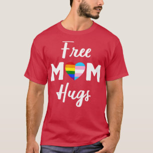 T-shirt Free Mom Hugs II Rainbow Gay Trans Pride