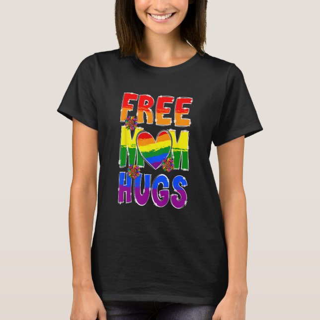 T-shirt Free Mom Hugs LGBT Flag Support LGBTQ Gay Pride Ra (Devant)