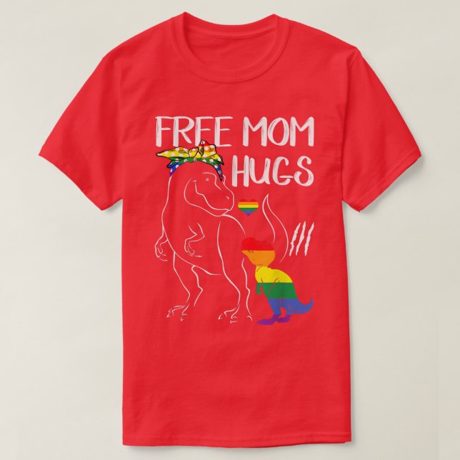 T-shirt Free Mom Hugs LGBT Pride Mama Dinosaur Re Cadeaux (Design devant)