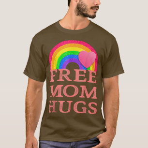 T-shirt Free Mom Hugs LGBT Pride Transgender Rainbow 