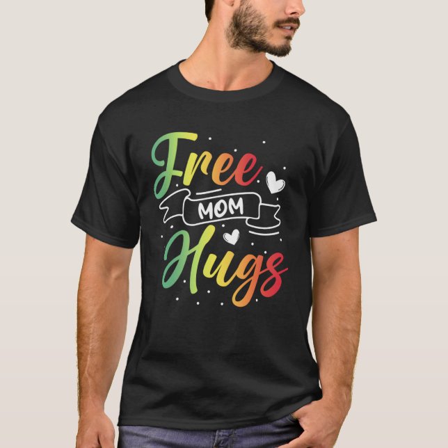T-shirt Free Mom Hugs LGBT Transgender Bisexual Pride Mont (Devant)