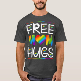 T-shirt Free Mom Hugs Pride LGBT Mois