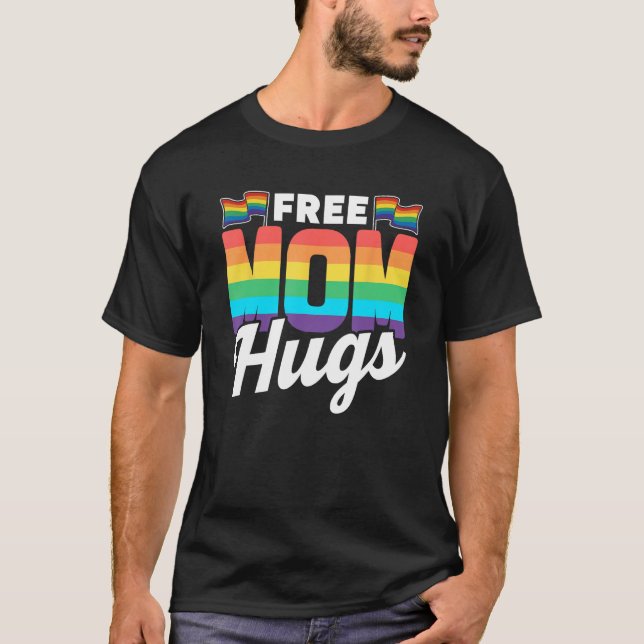 T-shirt Free Mom Hugs Rainbow Gay Lgbtq Pride Proud Mother (Devant)