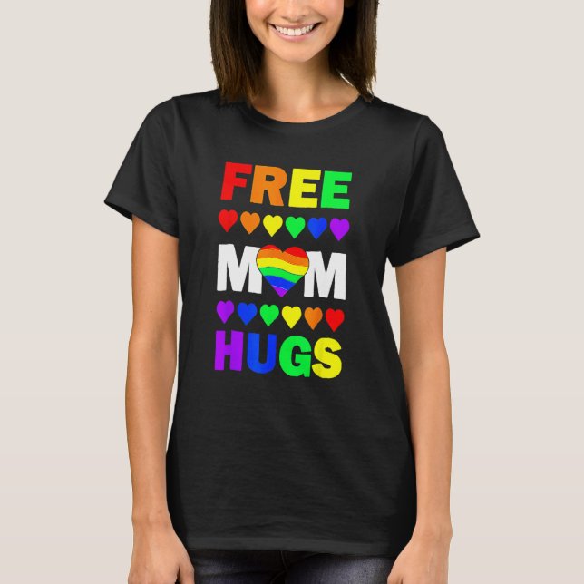 T-shirt Free Mom Hugs Rainbow Hearts LGBT Gay Lesbian Prid (Devant)