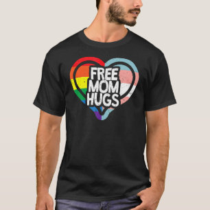 T-shirt Free Mom Hugs Rainbow Pride Lgbt
