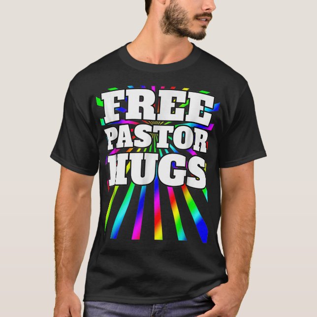 T-shirt Free Pastor Hugs LGBTQ Gay Supporter  (Devant)