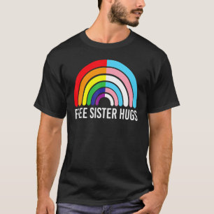 T-shirt Free Sister Hugs Rainbow Transgender Drapeau Lgbtq