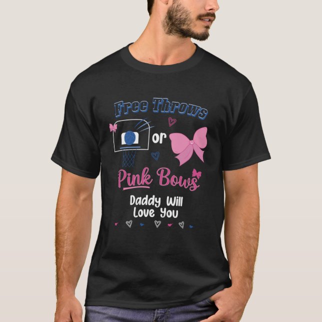 T-shirt Free Throws Ou Pink Bows Papa Aimera Votre Gende (Devant)