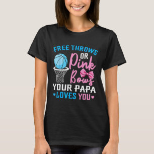 T-shirt Free Throws ou Pink Bows Papa vous aime Genre Rev