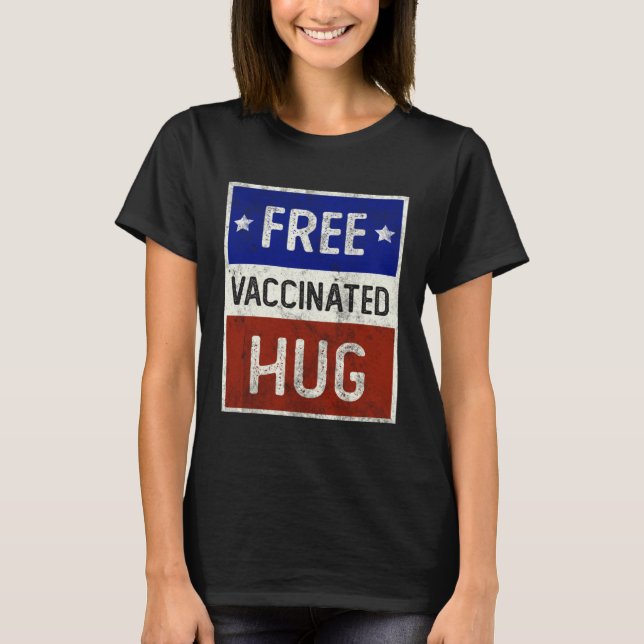 T-shirt FREE Vaccinated HUG I m Fully Vaxxed USA Flag  Vin (Devant)