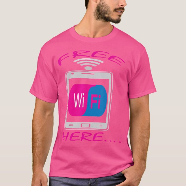 T-shirt Free Wifi Here Interne (Devant)