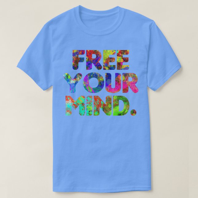 T-shirt Free Your Mind Motivation Gym Business Mindset  (Design devant)