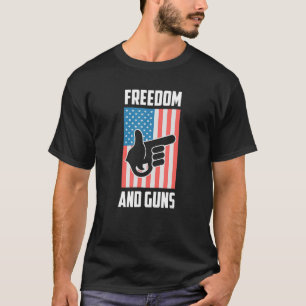 T-shirt Freedom And Guns Pro America Pro Guns Pro Freedom